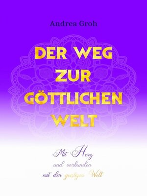 cover image of Der Weg zur göttlichen Welt